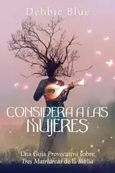 Considera a las Mujeres - Debbie Blue