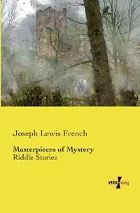 Masterpieces of Mystery - Joseph Lewis French