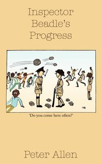 Inspector Beadle's Progress - Allen Peter