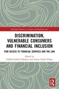 Discrimination, Vulnerable Consumers and Financial Inclusion - Stănescu Cătălin-Gabriel