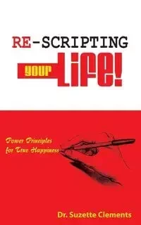 Re-Scripting Your Life - Suzette Clements