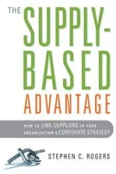 The Supply-Based Advantage - Stephen Rogers