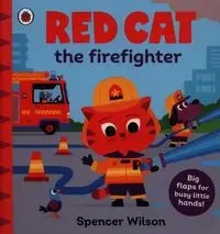Red Cat the Firefighter - Wilson Spencer