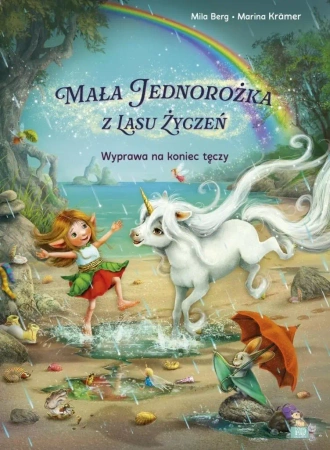 Mała Jednorożka. Wyprawa na koniec tęczy - Mila Berg