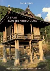 A l'abri sous les Henro Goya - Patrick Puech