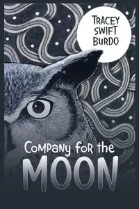 Company for the Moon - Tracey Burdo Swift