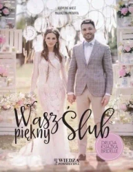 Wasz piękny ślub - Karolina Waltz, Magdalena Piechota