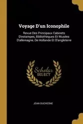 Voyage D'un Iconophile - Jean Duchesne