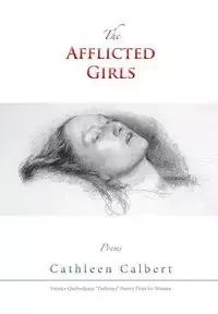 The Afflicted Girls - Cathleen Calbert