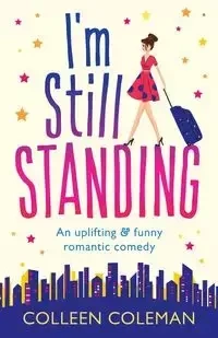 I'm Still Standing - Coleman Colleen