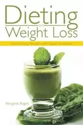 Dieting and Weight Loss - Margaret Rogers