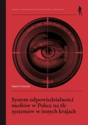 System odpowiedzialności mediów w Polsce na tle... - Paweł Urbaniak