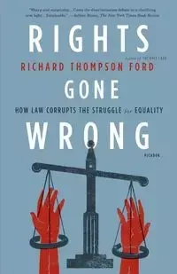 Rights Gone Wrong - Richard Ford