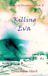 Killing Eva - Camellia Hart