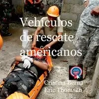 Vehículos de rescate americanos - Berna Cristina