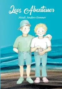 Leos Abenteuer - Heidi Anders-Donner