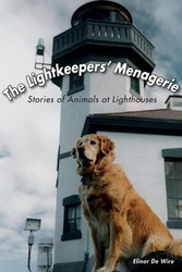 The Lightkeepers' Menagerie - Elinor De Wire