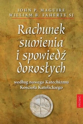Rachunek sumienia i spowiedź dorosłych - John P. Maguire, William B. Faherty SJ