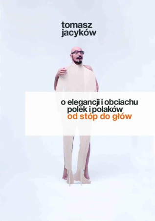 eBook O elegancji i obciachu Polek i Polaków - Tomasz Jacyków epub mobi