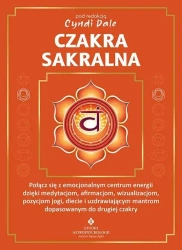 Czakra sakralna.. Połącz się z emocjonalnym.. - Cyndi Dale