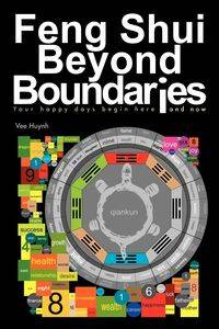 Feng Shui Beyond Boundaries - Huynh Vee