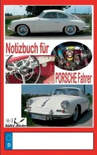 Notizbuch für Porsche-Fahrer - Renate Sültz