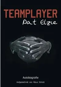 Teamplayer - Pat Elzie