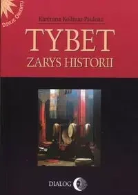 Tybet Zarys historii - Kollmar-Paulenz Karenina