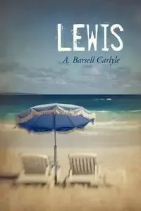 Lewis - A. Barsell Carlyle Barsell Carlyle