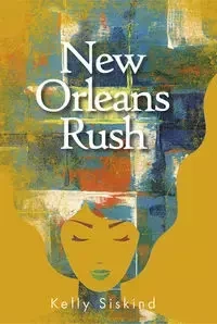 New Orleans Rush - Kelly Siskind