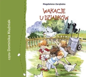 Wakacje u dziadków audiobook - Magdalena Zarębska