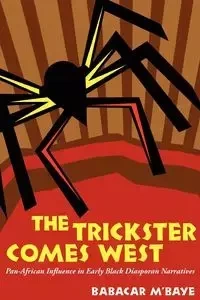 The Trickster Comes West - M'Baye Babacar
