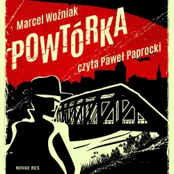 audiobook Powtórka - Marcel Woźniak
