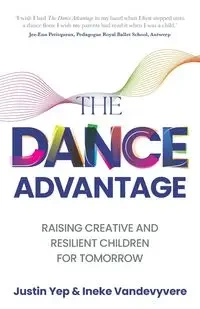 The Dance Advantage - Justin Yep