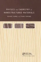 Physics and Chemistry of Nano-structured Materials - Yang Shihe