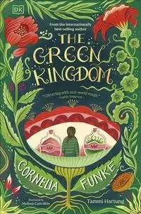 The Green Kingdom - Cornelia Funke
