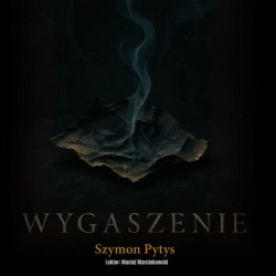 audiobook Wygaszenie - Szymon Pytys