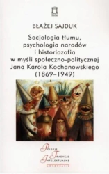 Socjologia tłumu, psychologia narodów... - Błażej Sajduk