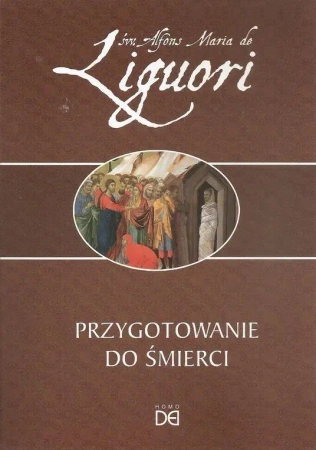Przygotowanie do śmierci - św. Maria Alfons de Liguori