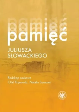 Pamięć Juliusza Słowackiego - Olaf Krysowski, Natalia Szerszeń