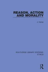 Reason, Action and Morality - John Kemp
