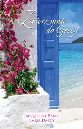 eBook Zabierz mnie do Grecji - Jacqueline Baird epub mobi
