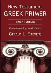 New Testament Greek Primer - Gerald L. Stevens