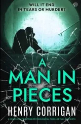 A Man in Pieces - Henry Corrigan