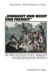 „Einigkeit und Recht und Freiheit" - Böhme Klaus