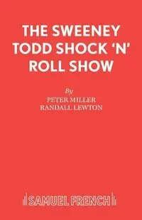 The Sweeney Todd Shock 'n' Roll Show - Dr Peter Miller