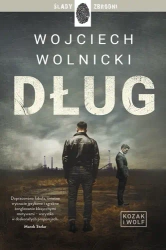Kozak i Wolf T.1 Dług - Wojciech Wolnicki