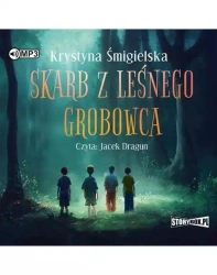 Skarb z leśnego grobowca audiobook - Krystyna Śmigielska