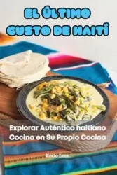 EL ÚLTIMO GUSTO DE HAITÍ - Leon Rocío