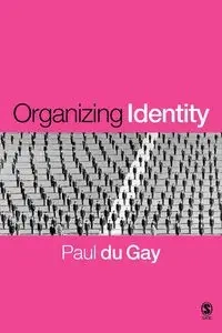 Organizing Identity - Gay Paul du